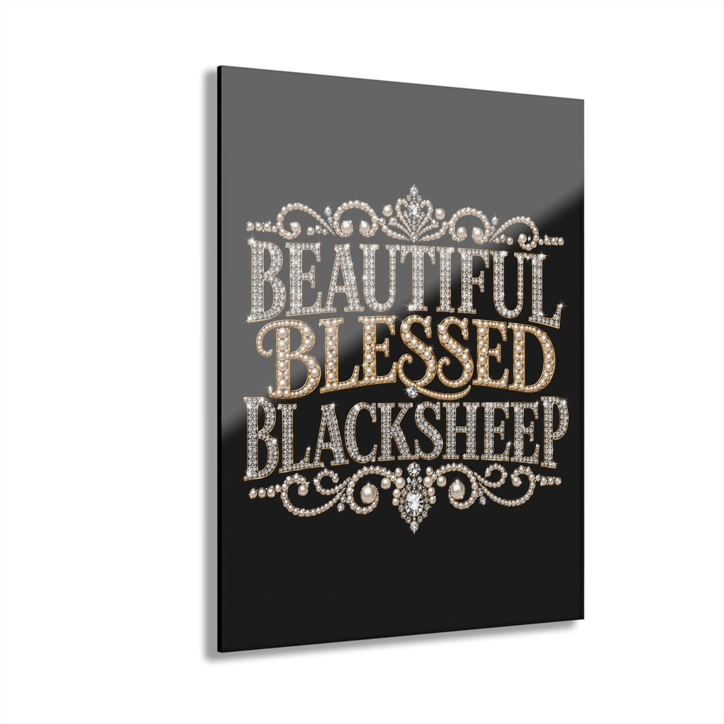 Acrylic Wall Art — "Beautiful Blessed Blacksheep" Pearl Typography Print