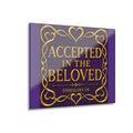 Accepted in the Beloved Acrylic Print — Ephesians 1:6 Christian Wall Art (French Cleat Hanging)