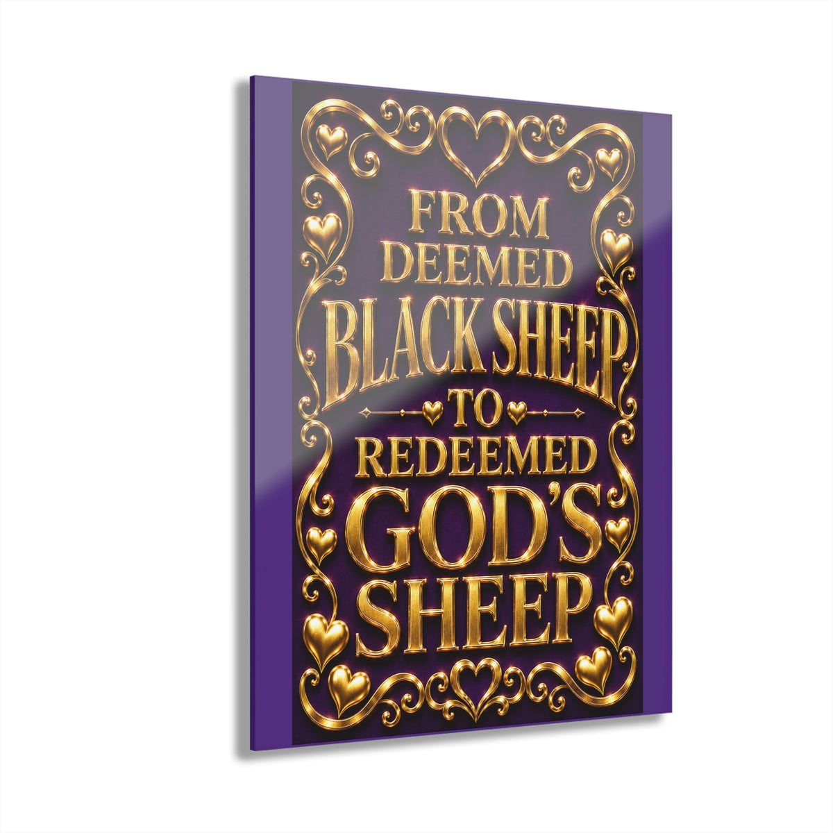 Acrylic Print - "From Deemed Black Sheep to Redeemed God's Sheep" Inspirational Wall Art