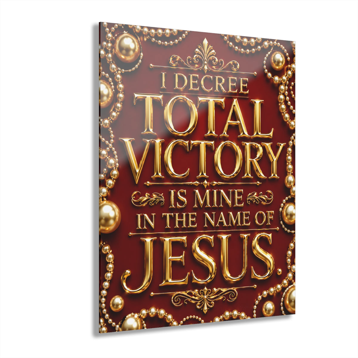 Acrylic Print — “I Decree Total Victory Is Mine in the Name of Jesus” Religious Wall Art