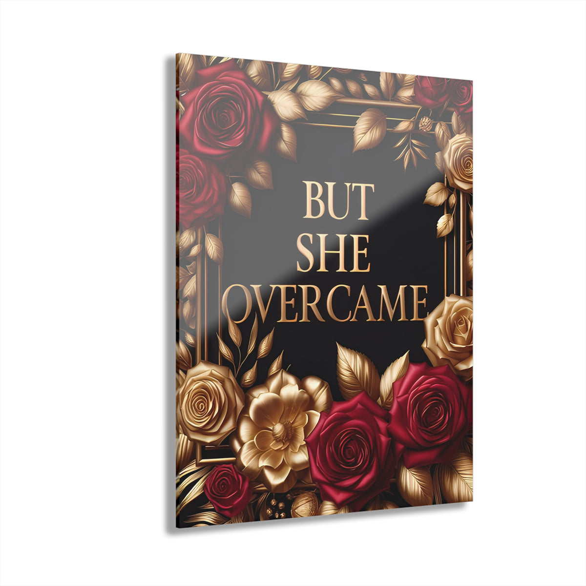 Acrylic Print — "But She Overcame" Floral Wall Art (French Cleat Hanging)