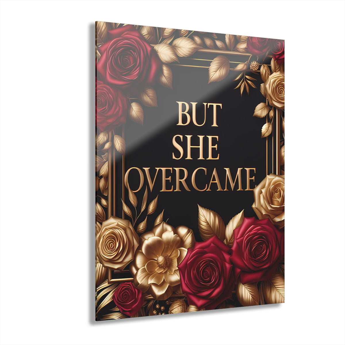 Acrylic Print — "But She Overcame" Floral Wall Art (French Cleat Hanging)