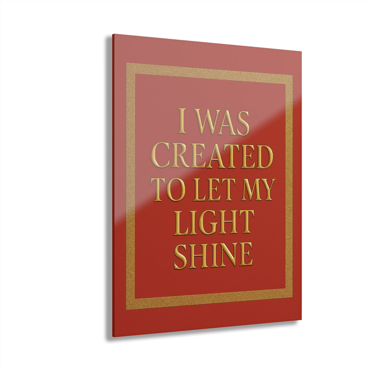 Acrylic Wall Art – "I Was Created to Let My Light Shine" Inspirational Print