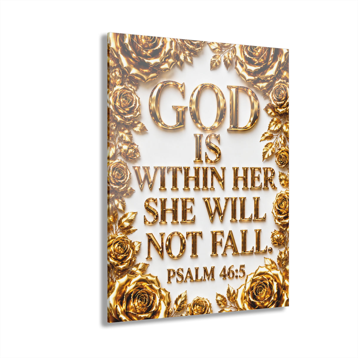 Acrylic Print – "God Is Within Her, She Will Not Fall" Psalm 46:5 (Gold Floral)