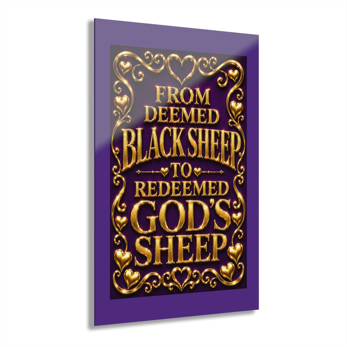 Acrylic Print - "From Deemed Black Sheep to Redeemed God's Sheep" Inspirational Wall Art