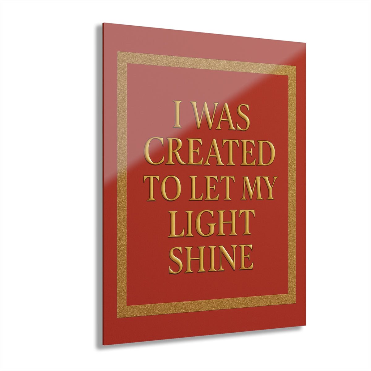 Acrylic Wall Art – "I Was Created to Let My Light Shine" Inspirational Print
