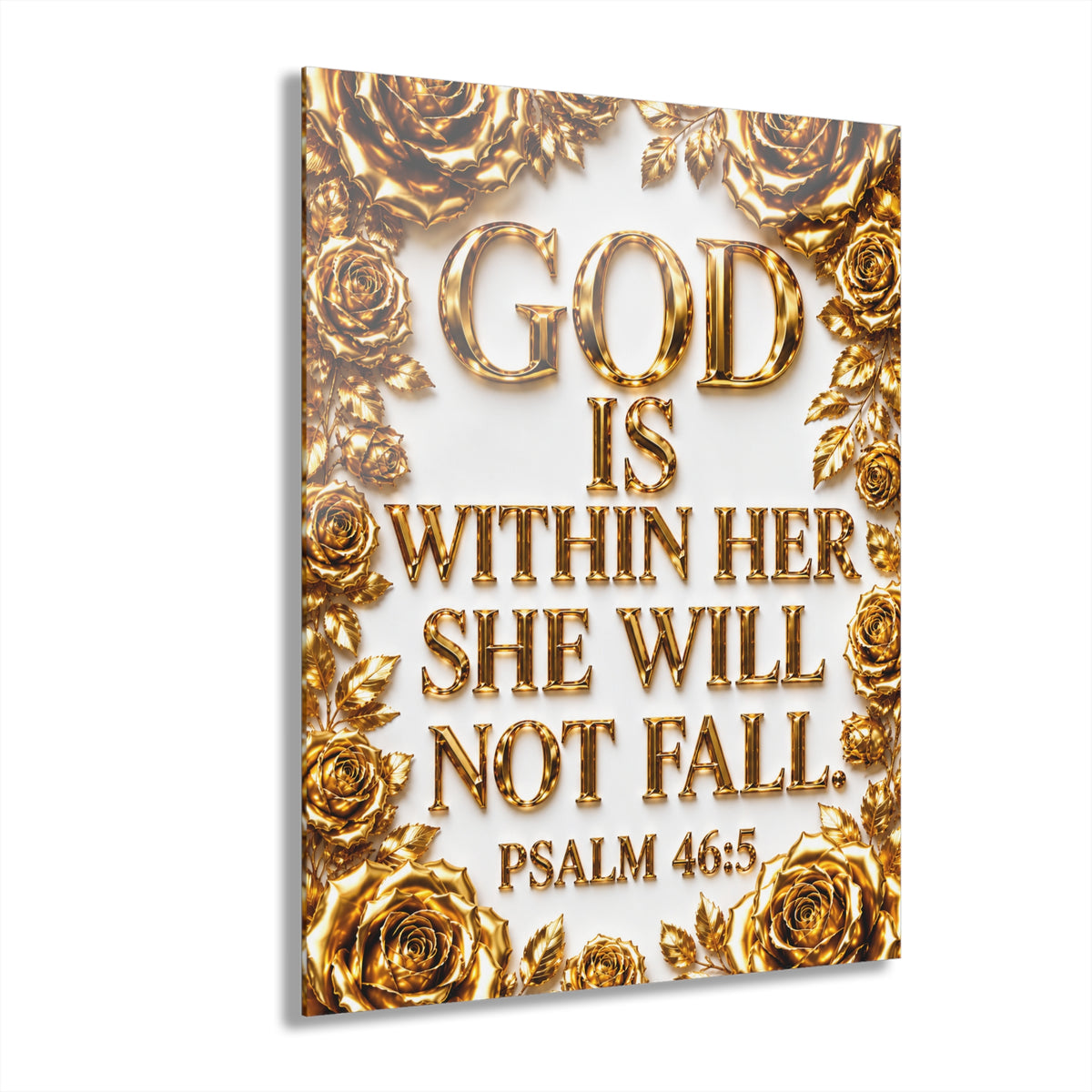 Acrylic Print – "God Is Within Her, She Will Not Fall" Psalm 46:5 (Gold Floral)