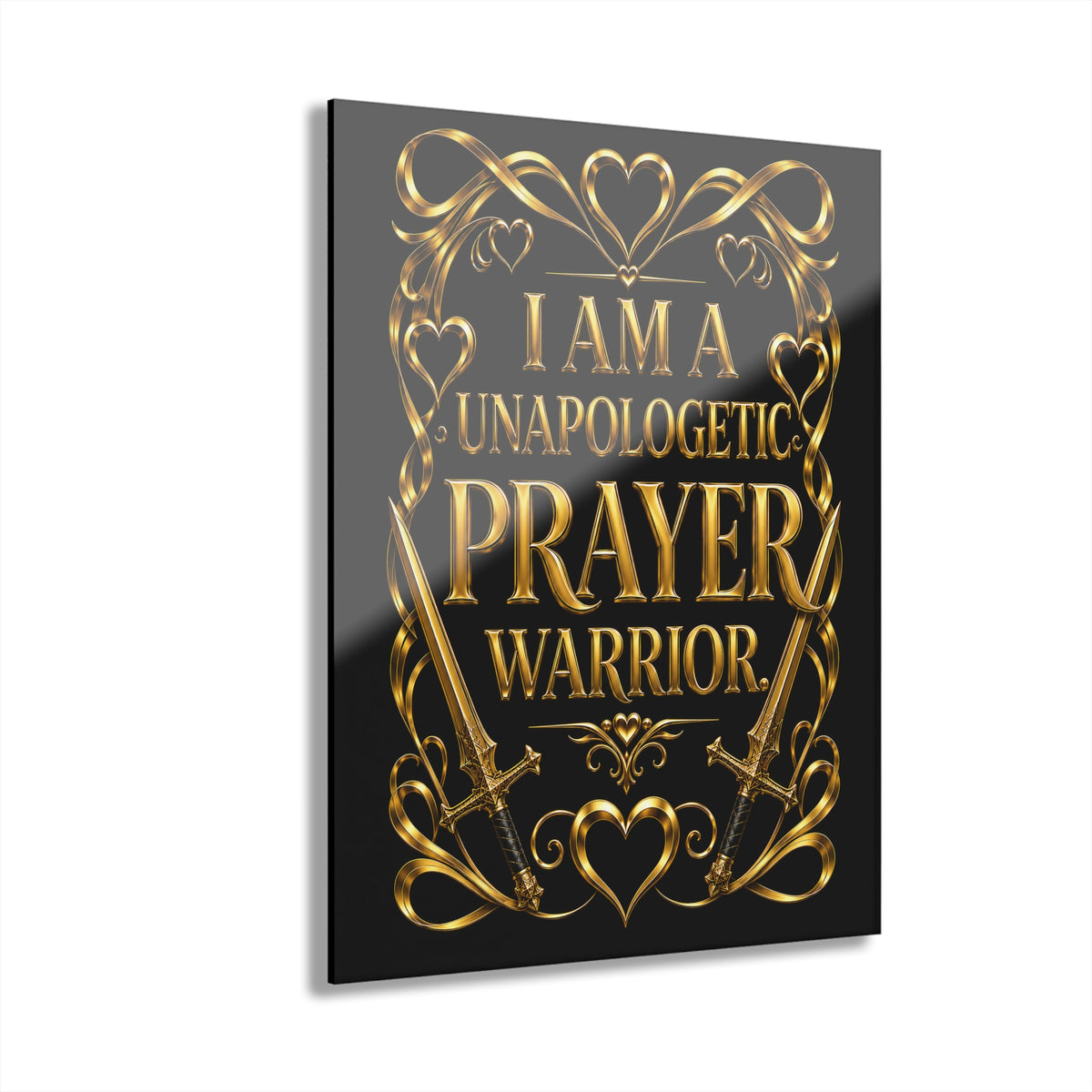 Acrylic Print – “I Am a Unapologetic Prayer Warrior” Gold Script Wall Art